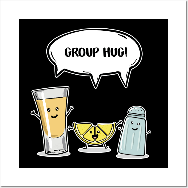 Funny Tequila Group Hug Wall Art by LetsBeginDesigns